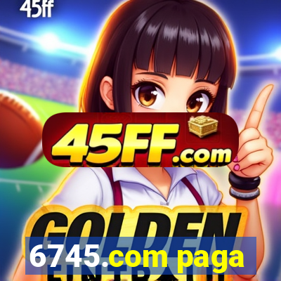 6745.com paga